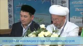 XXIII QORILAR MUSOBAQASI G`OLIBI MUHAMMADLOIQ QORI