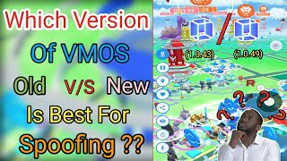 Which VMOS version is best for Spoofing in Pokemon Go without any Ban or Error