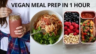 VEGAN MEAL PREP FOR THE WEEK (IN 1 HOUR)