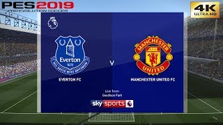 PES 2019 (PC) Everton vs Manchester United | REALISTIC PREMIER LEAGUE PREDICTION | 21/4/2019 | 4K