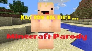 Minecraft Parody [ Keď som bol dieťa ... ]