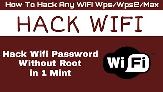 How To Hack Wifi Password Get Wifi Password free 2018-19