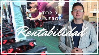 Top 3 Equipos de Minería por Rentabilidad 2019
