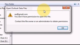 How to Fix Outlook error During Import PST File "You Don't Have Permission to Open This File"