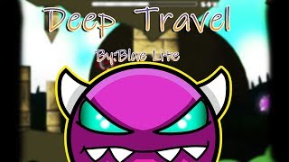 Deep Travel! 97% (En Directo) Geometry Dash 2.11