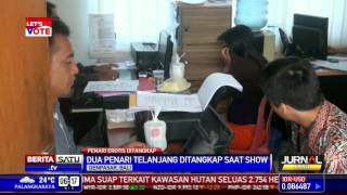 Dua Penari Telanjang Ditangkap Saat Show