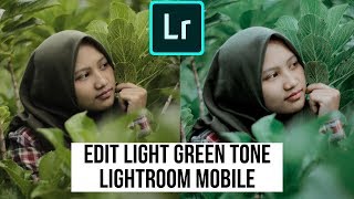 Tutorial Edit foto Green Teal- Lightroom Mobile 2020 (FREE PRESET)