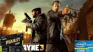 Max Payne 3 PC GTX 1050 Ti 4GB GDDR5 & Intel i7-3770