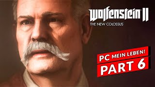 Wolfenstein II The New Colossus Gameplay Walkthrough Part 6 [PC MAX SETTINGS] - No Commentary