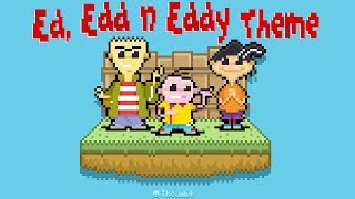 Ed, Edd n Eddy Theme [8 Bit Tribute to Ed, Edd n Eddy] - 8 Bit Universe