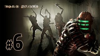 Dead Space Lets Play \ Деад Спейс Прохождение - BashREO #6