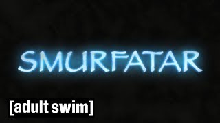 Smurfatar | Robot Chicken | Adult Swim