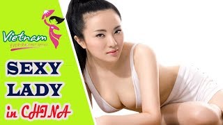 Sexy girls in China may be you don't know | Vietnam Trip