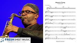 Kenny Garrett 'Wayne's Thang' Alto Sax Transcription, Sheet Music