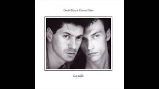 Etienne Daho et Daniel Darc - La ville