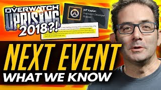 Overwatch | Uprising 2018?! - What We Know So Far [Next Event]