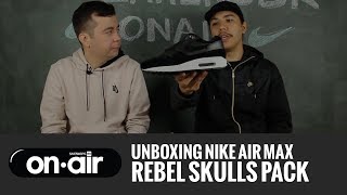 SBROnAIR Vol. 27 - Unboxing Nike Air Max Rebel Skulls Pack - #piranomeuair