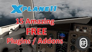 X-Plane 11 | Amazing 15 FREE Plugins of 2017