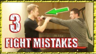 Top 3 Street Fight Mistakes