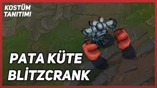 Pata Küte Blitzcrank (Kostüm Tanıtımı) League of Legends