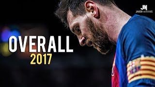 Lionel Messi ● Overall 2017