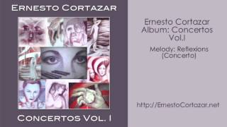 Reflexions (Concerto) - Ernesto Cortazar
