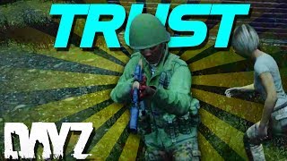 TRUST - DayZ