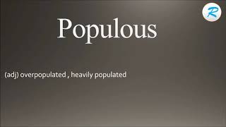 How to pronounce Populous ; Populous Pronunciation ; Populous meaning ; Populous definition