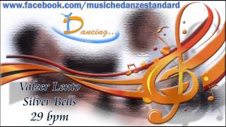 Valzer Lento - Silver Bells