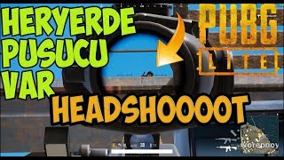 HERYERDE PUSUYORLAR AMA HEPSİ HEADSHOT YİYOR | PUBG LİTE PC TÜRKÇE