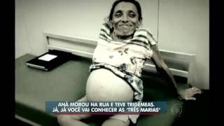 conheça a história de uma anã que morou na rua e teve trigêmeas