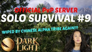 Wiped By Abusive Chinese Alpha Tribe - Official PvP Server - Dark and Light