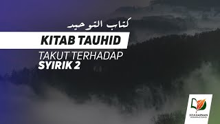 Bab 3 Takut Terhadap Syirik 2