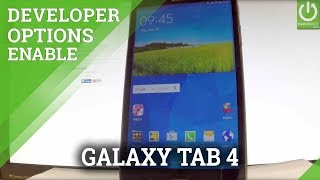 Developer Options SAMSUNG Galaxy Tab 4 - USB Debugging