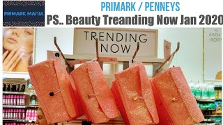 Primark / Penneys PS.. Beauty Section Treanding Now January 2020