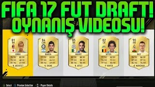 FIFA 17 FUT DRAFT OYNANIŞ VİDEOSU!! 90 RATING BALE!!!! FIFA 17 TURKCE!