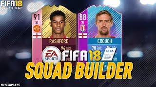 FIFA 18 Squad Builder - DO THE SBC PART 2! w/ FUTTIES Rashford + EOE Crouch!