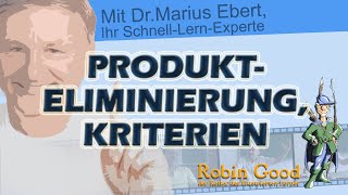 Produkteliminierung, Kriterien
