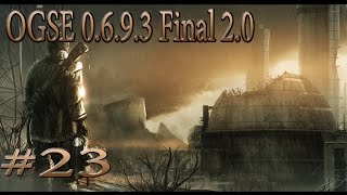 Сталкер ТЧ (OGSE 0.6.9.3 Final 2.0) #23 Спасение группы