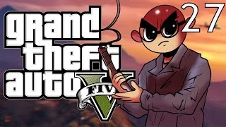 Northernlion Plays - GTA V [Episode 27] [Twitch VOD]