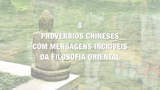 8 provérbios chineses com mensagens incríveis da filosofia oriental