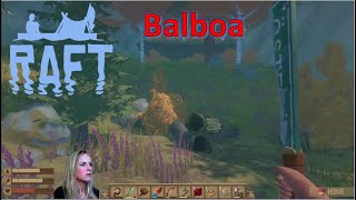 Raft ?‍♀️ 207: BALBOA | Honig und Bäume looten ?