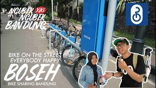 NGUBEK NGUBEK BANDUNG | BIKE SHARING BANDUNG (BOSEH)