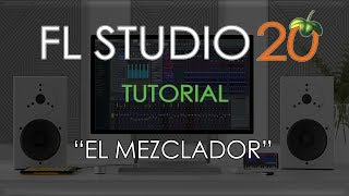 FL STUDIO 20 - Aprende a Manejarlo desde 0 - Capítulo 6 - "Mixer" - Tutorial