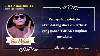 Kumpulan kata Mutiara baper Gus Miftah Story WA terbaru Desember 2019