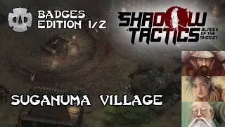 Shadow Tactics Badges Edition | level 7 - Suganuma Village (1/2) | Don't climb laders
