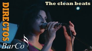 The clean beats. Directo Sala BarCo.