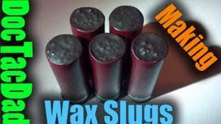 Making Wax Slugs