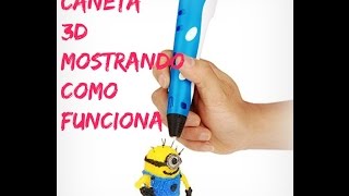 Caneta 3D mostrando como funciona  .