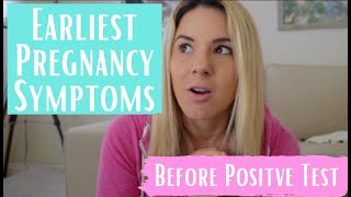 Earliest Pregnancy Symptoms Before Positive Test